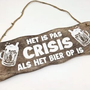 Bord hangend XL | Crisis bier (45x14cm)
