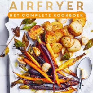 Kookboek airfryer | Het complete kookboek