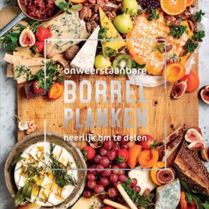 Kookboek onweerstaanbare borrelplanken | Heerlijk om te delen