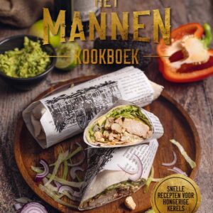 Het mannenkookboek | Snelle recepten voor hongerige kerels